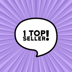 Speech bubble with 1 top seller text. Boom retro comic style. Pop art style. Vector line icon for Business and Advertising