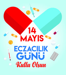 14 may. happy pharmacist day. turkish: 14 mayis. eczacilik gunu kutlu olsun
