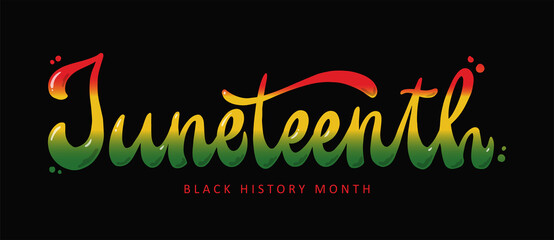 Juneteenth hand lettering quote for prints, cards, banners, stickers, apparel decor, etc. Black history month theme. EPS 10