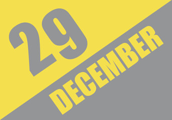 Calendar trendy colors 2021, 29 december. Background and lettering Ultimate Gray and Illuminating