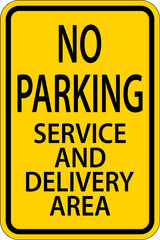 No Parking Service And Delivery Area Sign On White Background