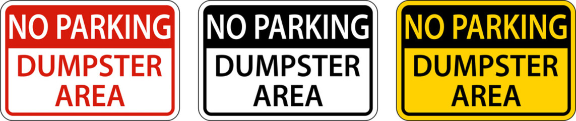 Naklejka na ściany i meble No Parking Dumpster Area Sign On White Background
