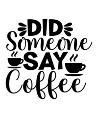 Coffee Svg Bundle, Coffee Svg, Mug Svg, Mug Svg Bundle, Mug Sayings Svg, Coffee Quote Svg, Mug Quote Svg, Coffee Mug Svg, Vector Png Eps Jpg,Coffee SVG Bundle, Funny Coffee SVG, Starbucks svg, Caffein