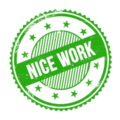 NICE WORK text written on green grungy round stamp.