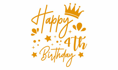 Happy 4th Birthday SVG craft Design.