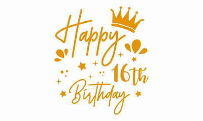 Happy 16th Birthday SVG craft Design.