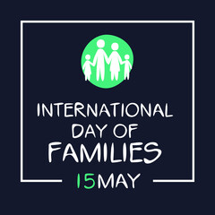 International Day of Families, held on 15 May.