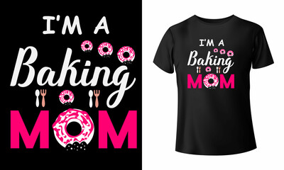 Happy Mothers Day t-shirt  and Mom T-shirt design, mom vector template Vector EPS File