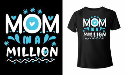 Happy Mothers Day t-shirt  and Mom T-shirt design, mom vector template Vector EPS File