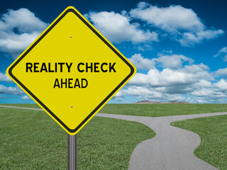 Reality Check sign for warning concept.