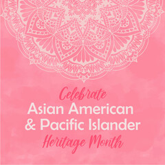 Celebrate Asian American Pacific Islander Heritage month. Pastel pink watercolour textured vector watercolor background, round mandala tradition eastern ornament. AAPI heritage month square template.