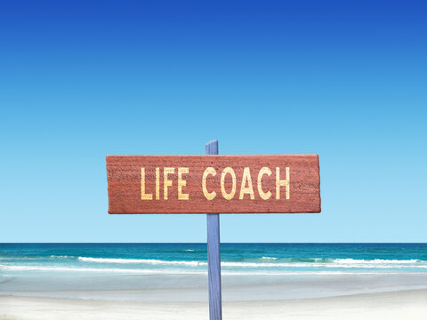 Life Coach motivational sign