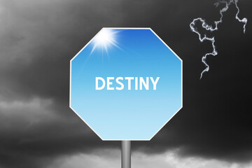 Destiny text on sign.