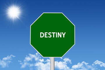 Destiny text on sign.