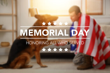 Text MEMORIAL DAY. HONORING ALL WHO SERVED against blurred American soldier and military dog