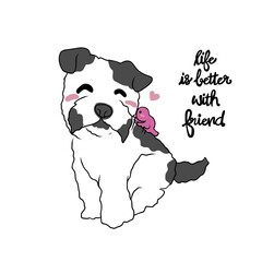 Maltese dog with little bird friend, Life is better with friend word cartoon vector illustration - 501449405