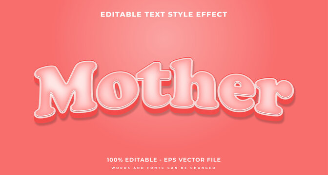 Editable Text Effect, Mother Text Style