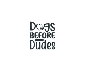 Dogs before dudes svg, Foster Dog, Adopt saying, Foster Dog, Pet svg, Dog svg, Dog Bandana, Dog Life, Dog Mom