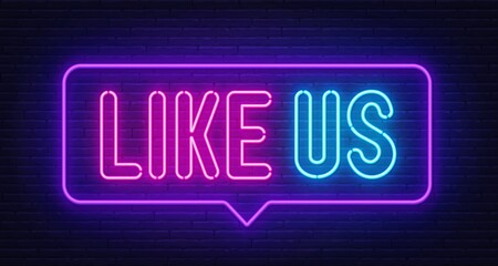 Obraz premium Like Us neon sign in the speech bubble on brick wall background.