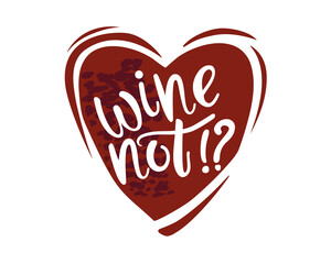 Cute vector with a red heart of wine lettering. Can be used for cards, flyers, posters, t-shirts.