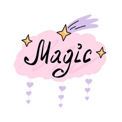 Magic text. Hand drawn vector Illustration for printing, backgrounds, covers, packaging, greeting cards, posters, stickers, textile and seasonal design. Isolated on white background.