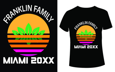 franklin family miami 20xx t shirt design free victor 