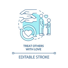 Treat others with love turquoise concept icon. Self care daily activity abstract idea thin line illustration. Empathy. Isolated outline drawing. Editable stroke. Arial, Myriad Pro-Bold fonts used