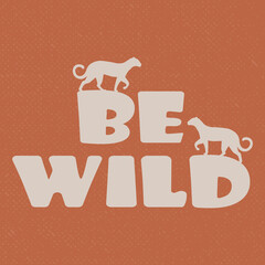 Stay wild illustration with lettering and leopard