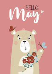Obraz na płótnie Canvas Spring poster Hello May. Cute brown bear with flower bouquet and butterflies. Vector illustration. May card with teddy bear character for design, decor, postcards, print, kids collection, greeting 