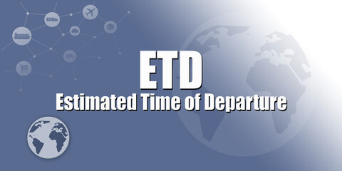 Logistic Abbreviation - ETD - obrazy, fototapety, plakaty