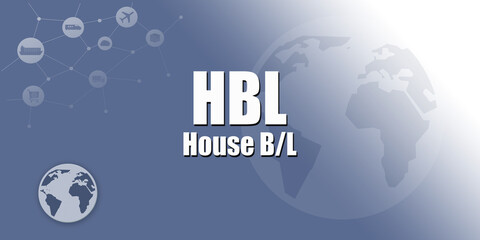 Logistic Abbreviation - HBL - obrazy, fototapety, plakaty