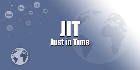 Logistic Abbreviation - JIT - Just In Time - obrazy, fototapety, plakaty