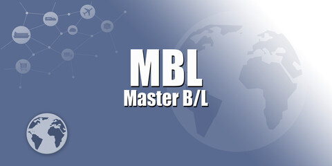 Logistic Abbreviation - MBL - obrazy, fototapety, plakaty