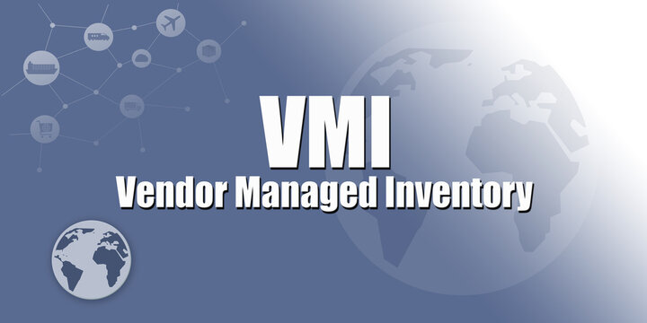 Logistic Abbreviation - VMI