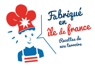 Logo fabriqué en île de France, chef avec toque, recettes de cuisine de notre terroir.