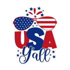 Usa Y'all -  Happy Independence Day, memorial day design illustration. Good for advertising, poster, announcement, invitation, party, T shirt print , poster, banner