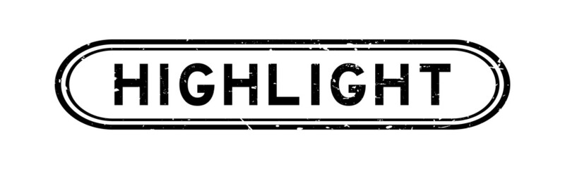 Grunge black highlight word rubber seal stamp on white background