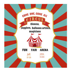 Universal ticket for circus performance. Used in web design, banners, posters, illustrations, backgrounds.   © Arabella
