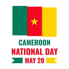 Cameroon National Day typography poster. Cameroonian holiday celebrate on May 20. Easy to edit vector template for banner, flyer, sticker, greeting card, etc