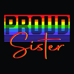 Proud sister lgbtq family pride t-shirt