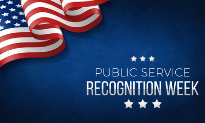 Public Service Recognition Week (PSRW) observed each year in May,  dedicated to honoring our Public Servants - obrazy, fototapety, plakaty