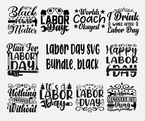 Obraz premium Labor Day SVG Bundle. Best t-shirt design with black