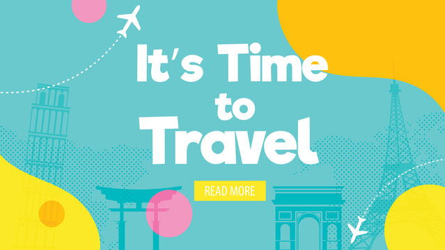 It’s Time to Travel.Travel banner with sky.Modern flat design. EPS 10. Colorful.