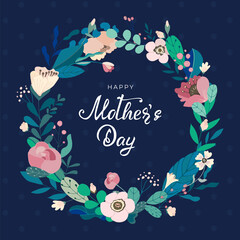 Happy Mother's day round frame with hand drawn lettering text and colorful leaves and flowers on dark blue background. Beautiful floral cute card for festive invitation, design. Vector illustration.