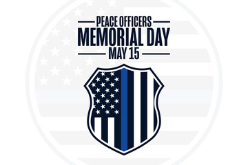 Peace Officers Memorial Day. May 15. Holiday concept. Template for background, banner, card, poster with text inscription. Vector EPS10 illustration.