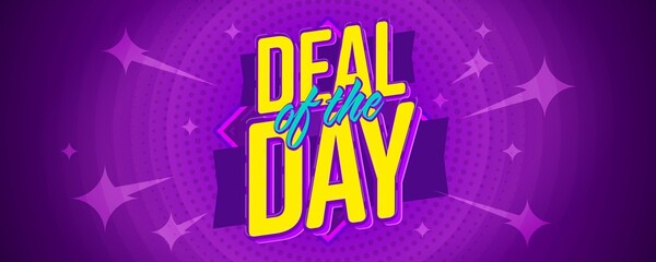 Deal of day banner for business, marketing and advertising. Sale discount offer for shopping announcement poster vector illustration design