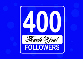 400 followers, Thank You, social sites post. Thank you followers congratulation card. Vector illustration blue and white