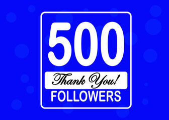 500 followers, Thank You, social sites post. Thank you followers congratulation card. Vector illustration blue and white