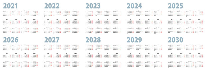 Calendar set in basic design for 2021, 2022, 2023, 2024, 2025, 2026, 2027, 2028, 2029, 2030 years. Week starts on Monday.