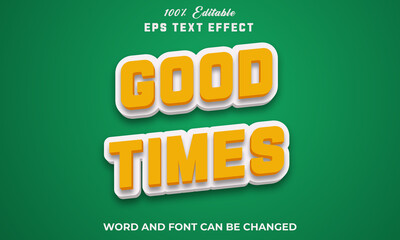Good Times Editable Bold 3d text Effect word and Letter Style